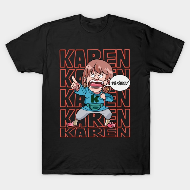 Funny Ok Karen Offended Woman Not Today T-Shirt by Noseking